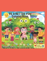Be A Better You Coloring Book: Lucky Ladybug 1955447039 Book Cover