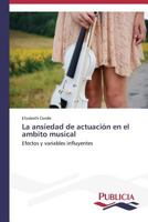 La Ansiedad de Actuacion En El Ambito Musical 3639557719 Book Cover