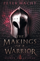 The Makings of a Warrior 1950236064 Book Cover