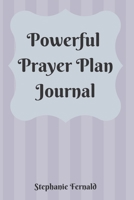 Powerful Prayer Plan Journal 1657800911 Book Cover