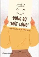 Don't Be Afraid of Losing Friends (Vietnamese Edition) 6044821757 Book Cover