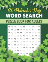 St.Patrick's Day Word Search Puzzle Book For Adults: Large Print St Patrisk's Day Themed Word Find Puzzle Activity Book with Solutions for Adults Teens & Seniors, Perfect 80 Missing Words Book Gift id B09SYPBFFH Book Cover
