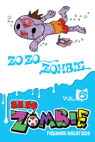 Zo Zo Zombie, Vol. 6 1975353463 Book Cover