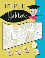 Triple Yahtzee Score Sheets: 100 Triple Yahtzee Score Pads, Triple Yahtzee Game, Yahtzee Score 1715867491 Book Cover