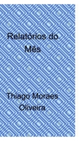 Relat�rios do M�s 0464312957 Book Cover