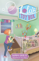 The Plastic Palace (Lola's Toybox #4) 1760124397 Book Cover