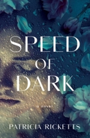 Speed of Dark 1647423260 Book Cover