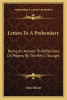 Letters to a Prebendary 0548288585 Book Cover