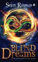 Blind Dreams, The Universe and Its Team talks about Life 168466182X Book Cover