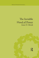 The Invisible Hand of Power: An Economic Theory of Gate Keeping 1848935242 Book Cover