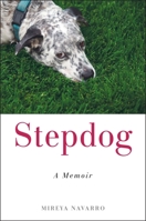 Stepdog: A Memoir 039916779X Book Cover