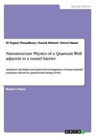 Nanostructure Physics of a Quantum Well Adjacent to a Tunnel Barrier 365665865X Book Cover