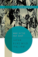 Japan Runs Wild, 1942–1943 1612006256 Book Cover