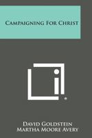 Campaigning For Christ 1014691621 Book Cover