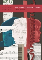 The 'Three Colours' Trilogy (BFI Film Classics) 1805751484 Book Cover