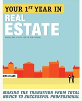 Your First Year in Real Estate: Making the Transition from Total Novice to Successful Professional 0307453723 Book Cover