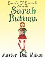 Sarah Buttons, Master Doll Maker 0999297783 Book Cover