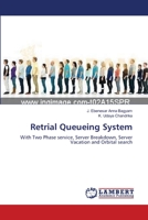 Retrial Queueing System: With Two Phase service, Server Breakdown, Server Vacation and Orbital search 3843315620 Book Cover