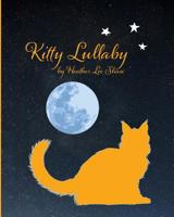 Kitty Lullaby 1517768543 Book Cover