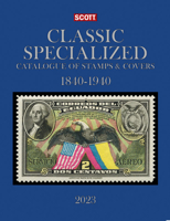 2023 Scott Classic Specialized Catalogue: Stamps and Covers of the World Including U.S.; 1840-1940; British Commonwealth to 1952 0894876678 Book Cover