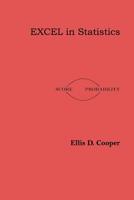 EXCEL in Statistics 1534914463 Book Cover