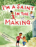 I'm a Saint in the Making 1640601635 Book Cover