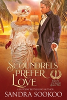 Scoundrels Prefer Love B089TRYVZF Book Cover