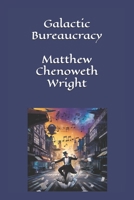 Galactic Bureaucracy: The Infinite Lives of Faust Jones B0DQ525DTZ Book Cover