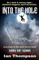 Into The Hole 1717891594 Book Cover