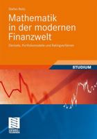 Mathematik in Der Modernen Finanzwelt: Derivate, Portfoliomodelle Und Ratingverfahren 3834809438 Book Cover