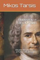 Rousseau e l'arcantropia: dal passato più remoto al futuro più prossimo 1790599849 Book Cover