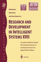 Research and Development in Intelligent Systems XVII: Proceedings of ES2000, the Twentieth SGES International Conference on Knowledge Based Systems and ... December 2000 (Applications & Innovations) 1852334037 Book Cover