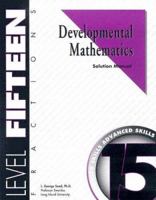 Developmental Mathematics Solution Manual, Level 15. Fractions: Advanced Skills 158746215X Book Cover