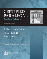 Certified Paralegal Review Manual A Practical Guide to CP Exam Preparation 1285162587 Book Cover