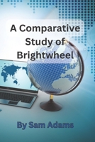 A Comparative Study of Brightwheel: And Other Communication Platforms in Early Childhood Education B0BZ1ZSCTP Book Cover