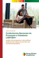Conferências Nacionais de Promoção a Cidadania LGBTQIA+ 620347052X Book Cover