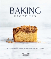Baking Favorites: 100+ Sweet and Savory Recipes from Our Test Kitchen 1681886030 Book Cover