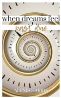 When Dreams Feel Past Due 0692156631 Book Cover