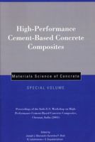 High-Performance Cement-Based Concrete Composites: Proceedings of the Indo-U.S. Workshop on High-Performance Cement-Based Concrete Composites, Chennai, ... (Materials Science of Concrete Series) 1574981994 Book Cover