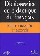 Dictionnaire de didactique du fran?ºais langue ??trang?¿re et seconde 2090339721 Book Cover