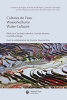 Cultures de l'eau / Wasserkulturen / Water Cultures (French Edition) 2889810712 Book Cover