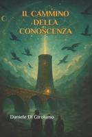 Il cammino della conoscenza (Italian Edition) B0FNS347TB Book Cover