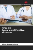 Chronic lymphoproliferative diseases 6208710308 Book Cover