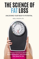 The Science of Fat Loss: Unlocking Your Body’s Potential B0F9TGYYLN Book Cover
