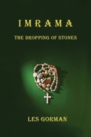 IMRAMA: The Dropping of Stones 1068993316 Book Cover
