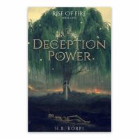 The Deception of Power: Rise of Fire B0FPBCTQPC Book Cover