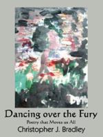 Dancing over the Fury: Poetry that Moves us All 143431510X Book Cover