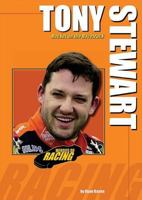 Tony Stewart: Rocket on the Racetrack (Heroes of Racing) 0766029980 Book Cover