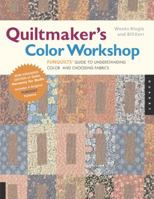 Quiltmaker's Color Workshop: The FunQuilts' Guide to Understanding Color and Choosing Fabrics 1592532764 Book Cover