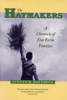 The Haymakers: A Chronicle of Five Farm Families 0873513959 Book Cover